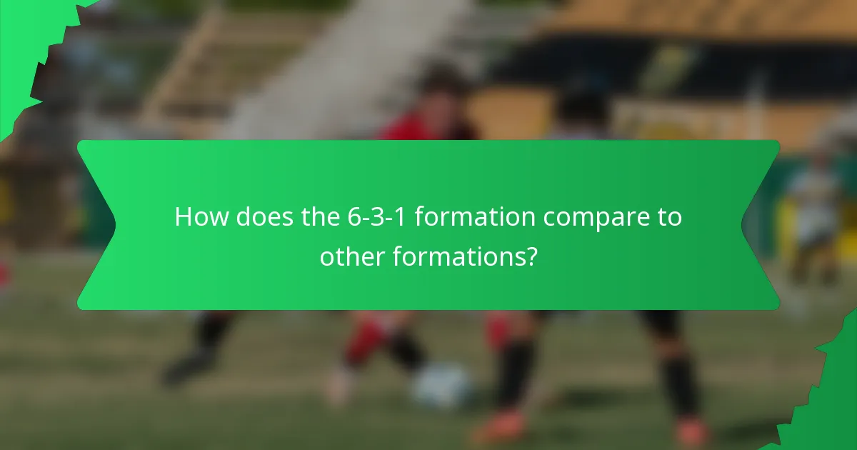 How does the 6-3-1 formation compare to other formations?